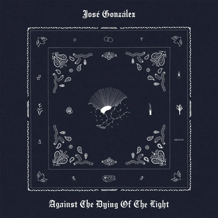 Jose Gonzalez - Against The Dying Of The Light (New Vinyl)