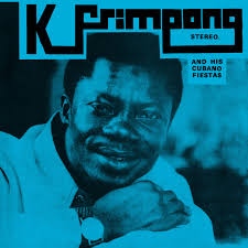 K. Frimpong & His Cubano Fiestas - The Blue Album (New Vinyl)