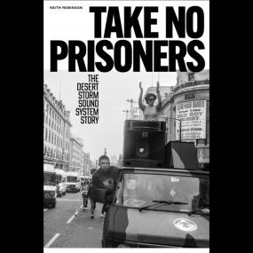 Keith Robinson - Take No Prisoners (New Book)