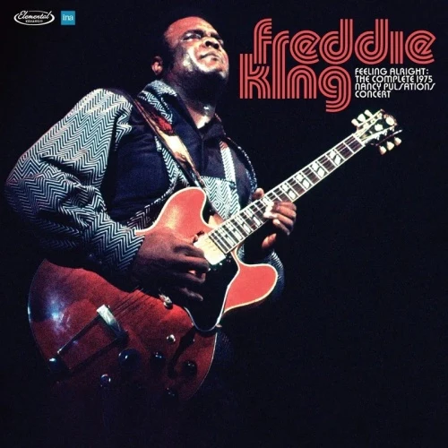 King Freddie - Feeling Alright: The Complete 1975 Nancy Pulsations Concert (New CD)