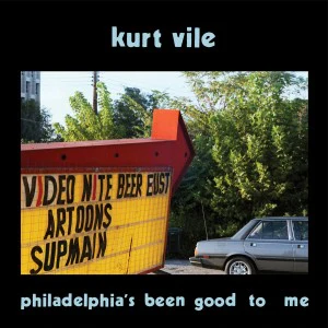Kurt Vile - Philadelphia's Been Good To Me (New CD)