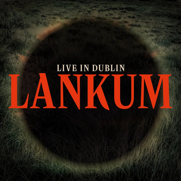 Lankum - Live In Dublin (New Vinyl)