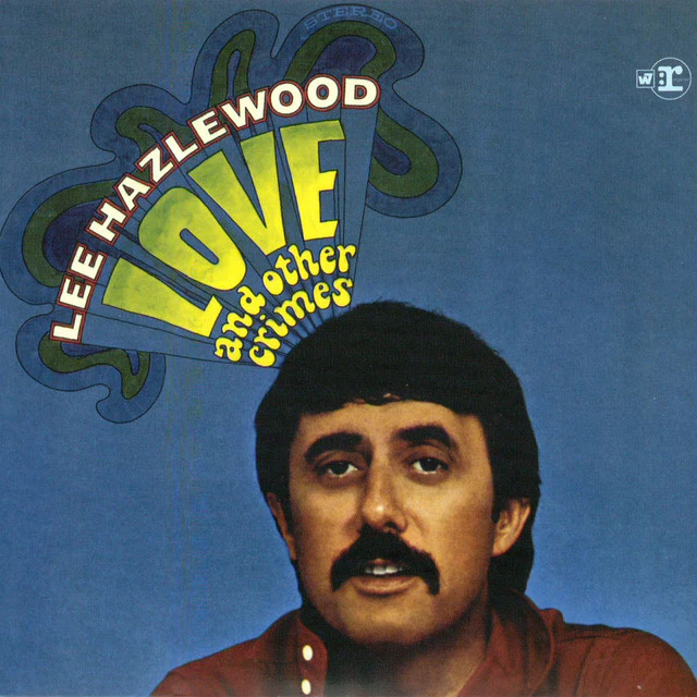 Lee Hazlewood - Love and Other Crimes (Sea Blue vinyl) (New Vinyl)