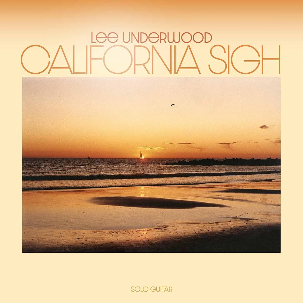 Lee Underwood - California Sigh (New Vinyl)