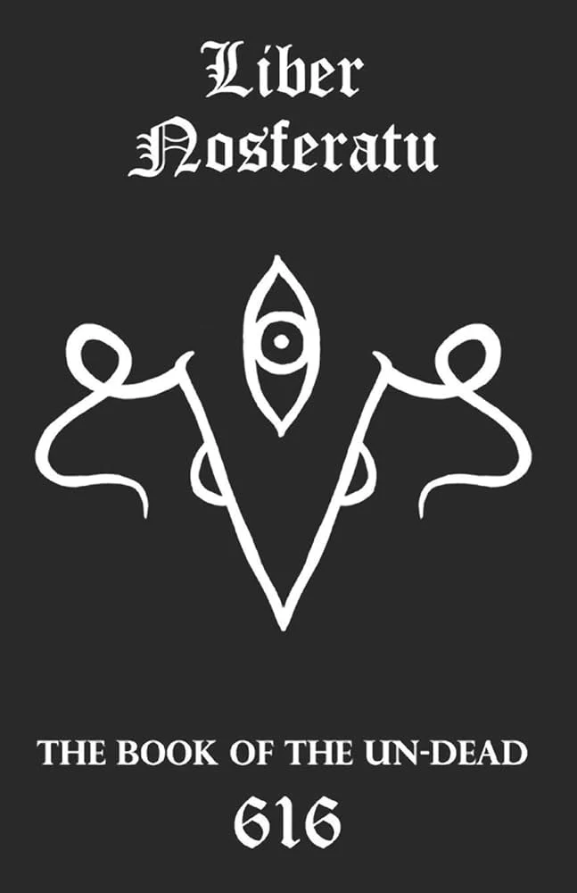 Liber Nosferatu: The Book of the Un-Dead (New Book)