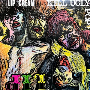Lip Cream - Kill Ugly Pop (New Vinyl)