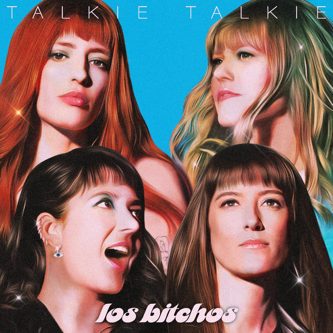 Los Bitchos - Talkie Talkie (New Vinyl)