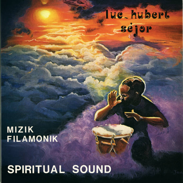 Luc-Hubert Sejor - Mizik Filamonik - Spiritual Sound (New Vinyl)