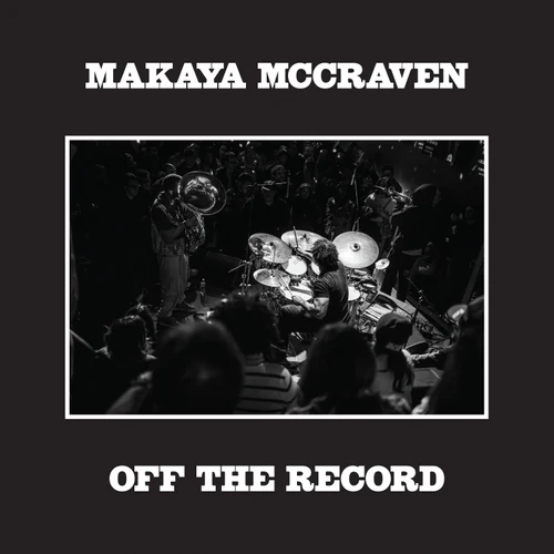 Makaya Mccraven - Off The Record (New CD)