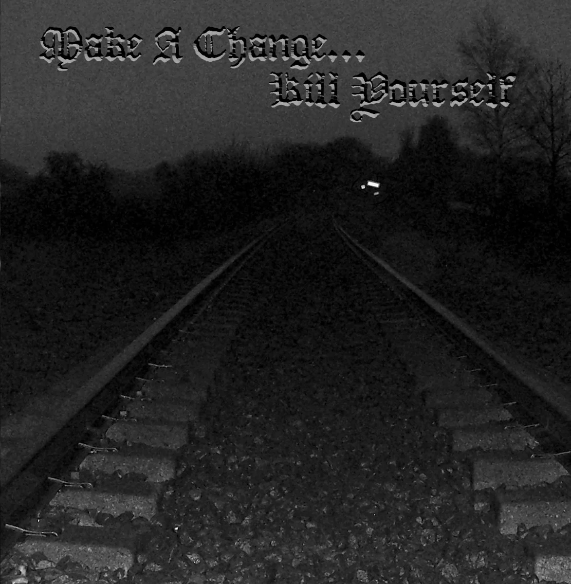 Make a Change... Kill Yourself - II (New CD)