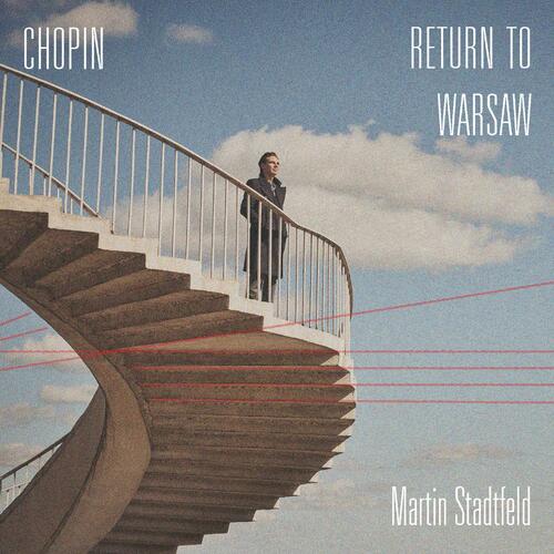 Martin Stadtfeld - Chopin: Return To Warsaw (New CD)