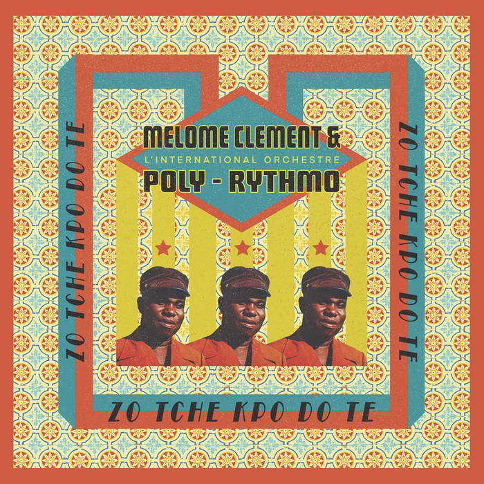 Melome Clement & L'International Orchestre Poly-Rythmo - Zo Tche Kpo Do Te (12") (New Vinyl)