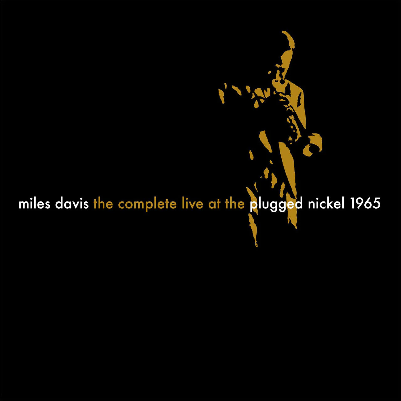 Miles Davis - The Complete Live At The Plugged Nickel 1965 (New CD)