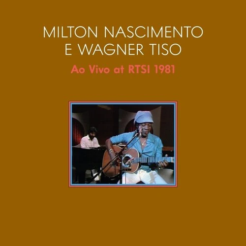 Milton Nascimento / Wagner Tiso - Ao Vivo 1981 (Live At Swiss Tv With Tiso Wagner) (New Vinyl)