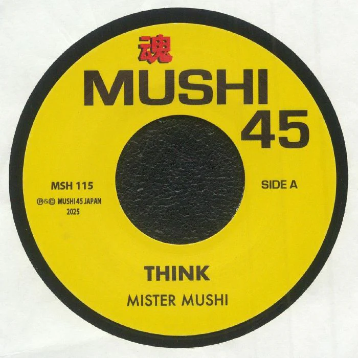 Mister Mushi - Think (7") (New Vinyl)