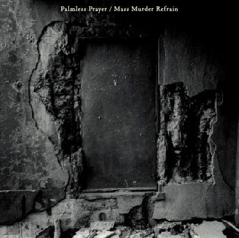 Mono & World's End Girlfriend - Palmless Prayer / Mass Murder Refrain (New Vinyl)