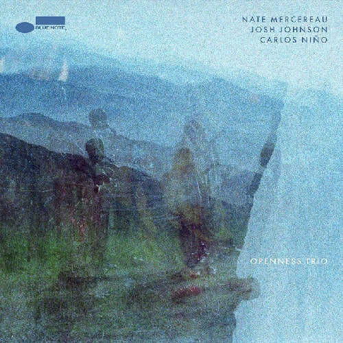 Nate Mercereau, Josh Johnson, Carlos Nino - Openness Trio (New Vinyl)