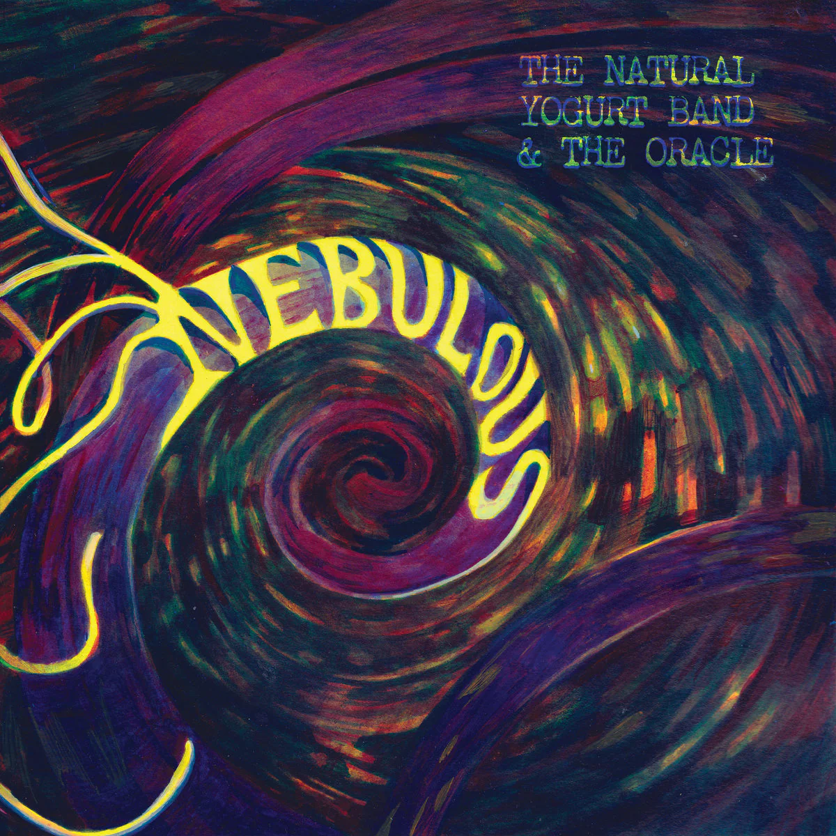 Natural Yogurt Band & The Oracle - Nebulous (New Vinyl)