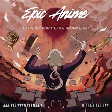 NDR Radiophilharmonie & Michael England - Epic Anime (New CD)
