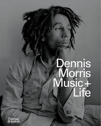 Dennis Morris: Music + Life (New Book)