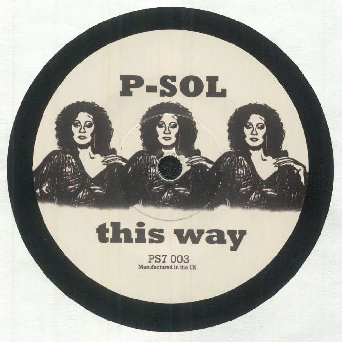 P-Sol - This Way/Breathe & Stop (7") (New Vinyl)