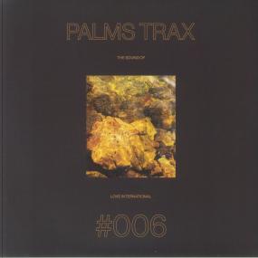 Various Artists - Palms Trax Presents: The Sound Of Love International #006 (New Vinyl)