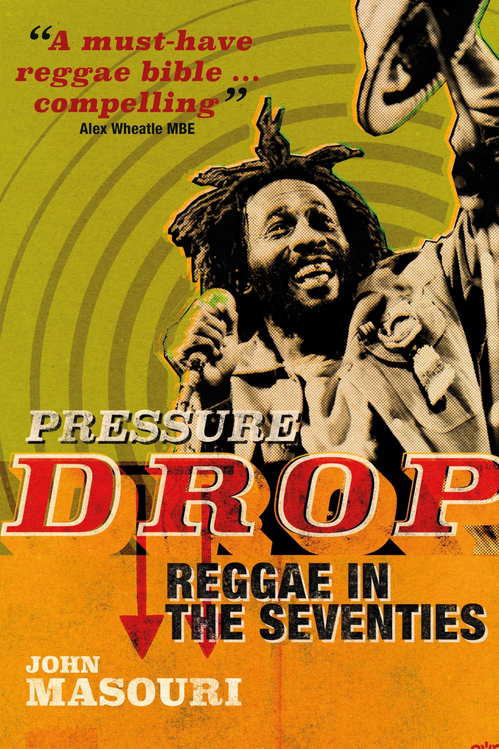 Pressure Drop: Reggae in the Seventies (New Book)