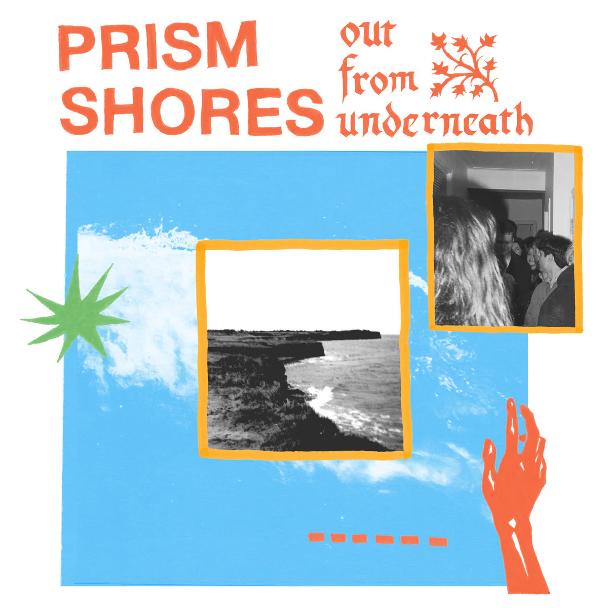 Prism Shores - Out From Underneath (New Vinyl)