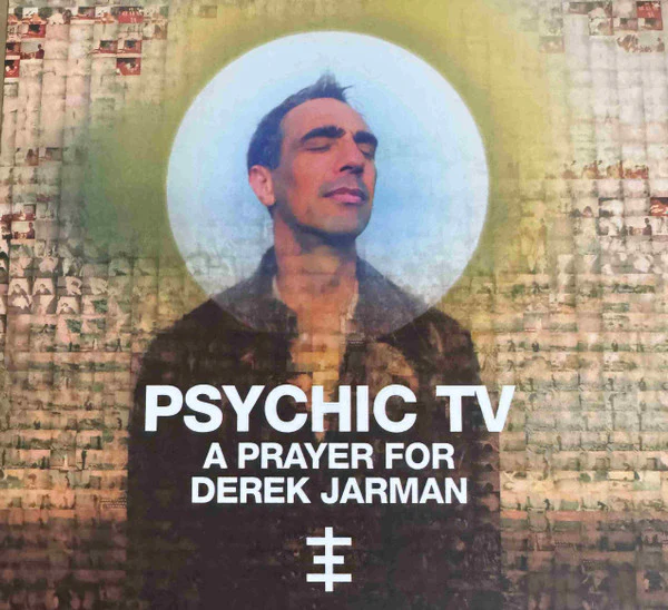 Psychic TV - A Prayer For Derek Jarman (New CD)