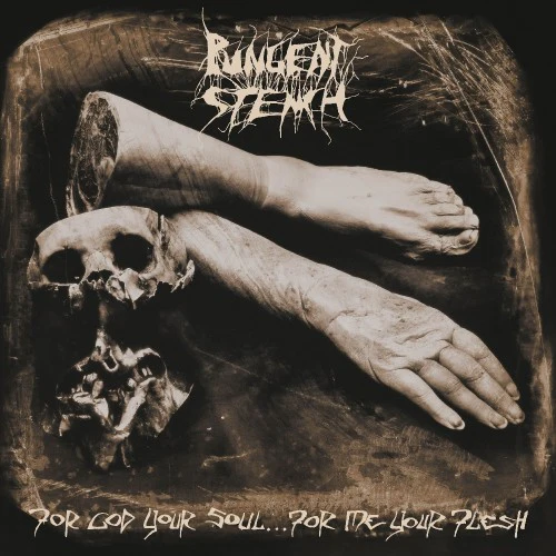 Pungent Stench - For God Your Soul? For Me Your Flesh (New CD)