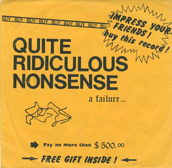 Quite Ridiculous Nonsense - A Failure... (7") (New Vinyl)