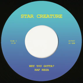 Raf Reza - Why You Gotta?/Pineapple Island (New Vinyl)