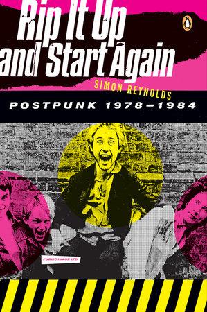 Rip It Up And Start Again: Postpunk 1978-1984 (Book)