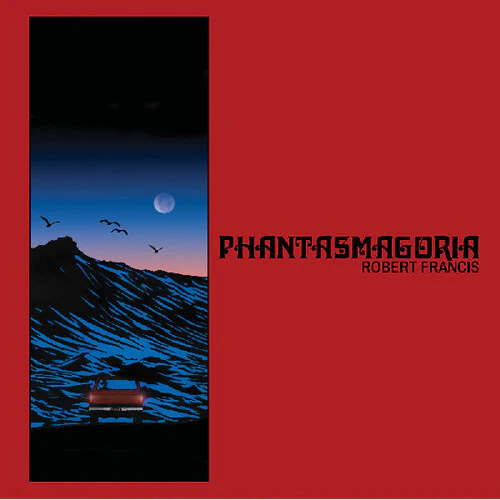 Robert Francis - Phantasmagoria (Random Colour Vinyl) (New Vinyl)