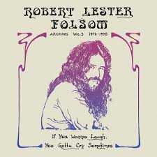 Robert Lester Folsom - If You Wanna Laugh, You Gotta Cry Sometimes: Archives Vol. 3, 1972-1975 (Purple Vinyl) (New Vinyl)