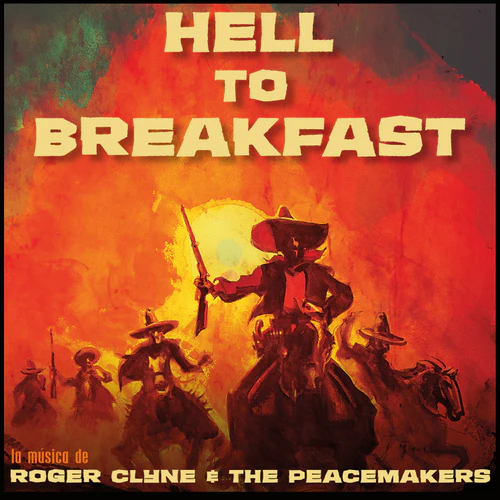 Roger Clyne & The Peacemakers - Hell To Breakfast (New CD)