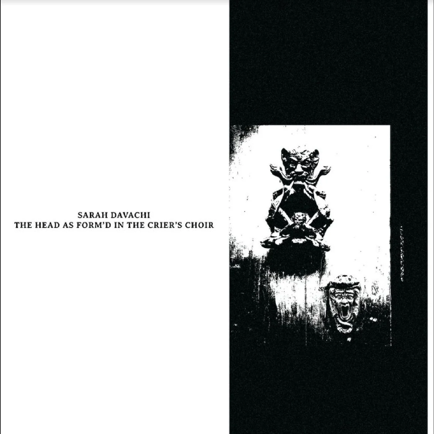 Sarah Davachi - The Head As Form'd In The Crier's Choir (New CD)