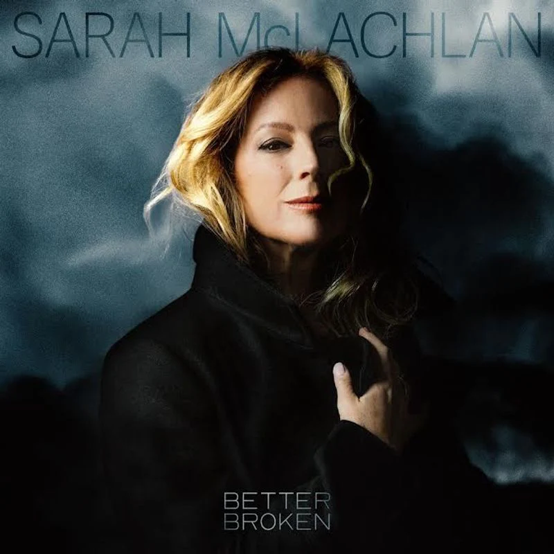 Sarah McLachlan - Better Broken (New Vinyl)