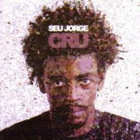 Seu Jorge - Cru (20th Anniversary Edition) (New Vinyl)