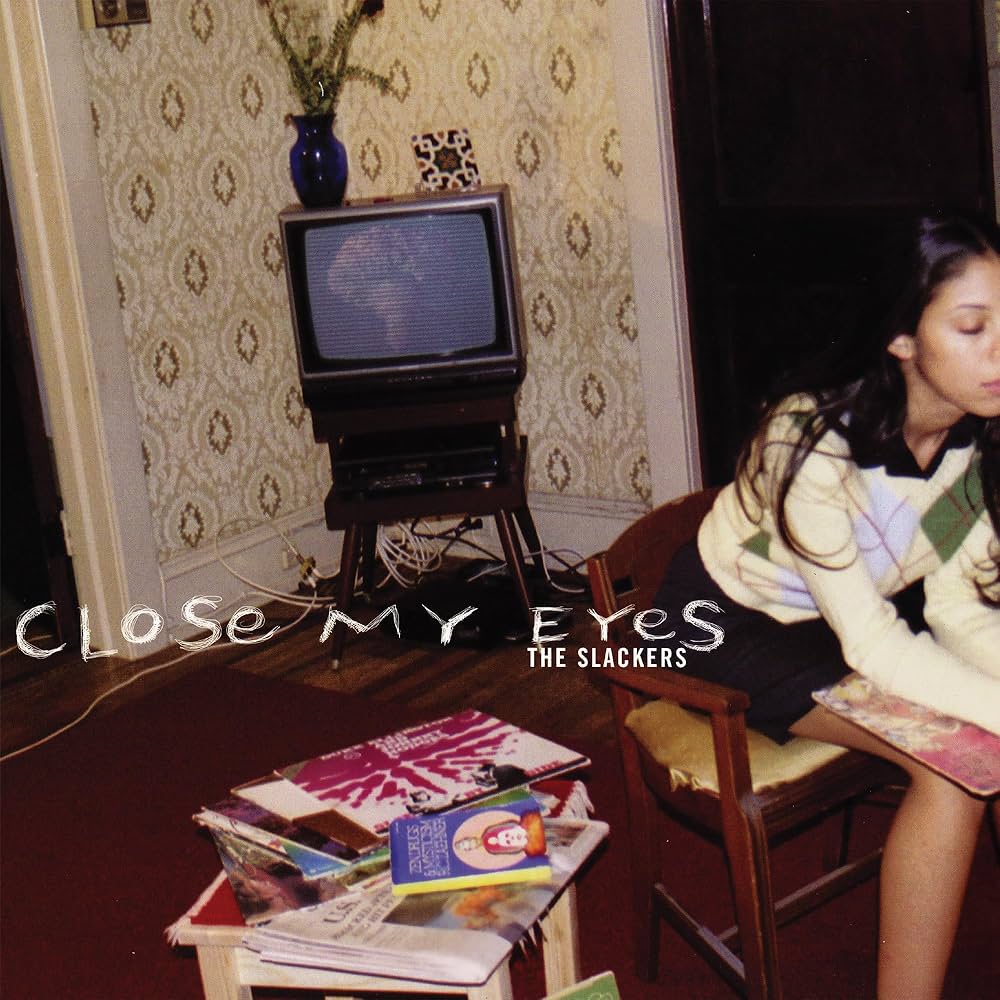 Slackers - Close My Eyes (New Vinyl)