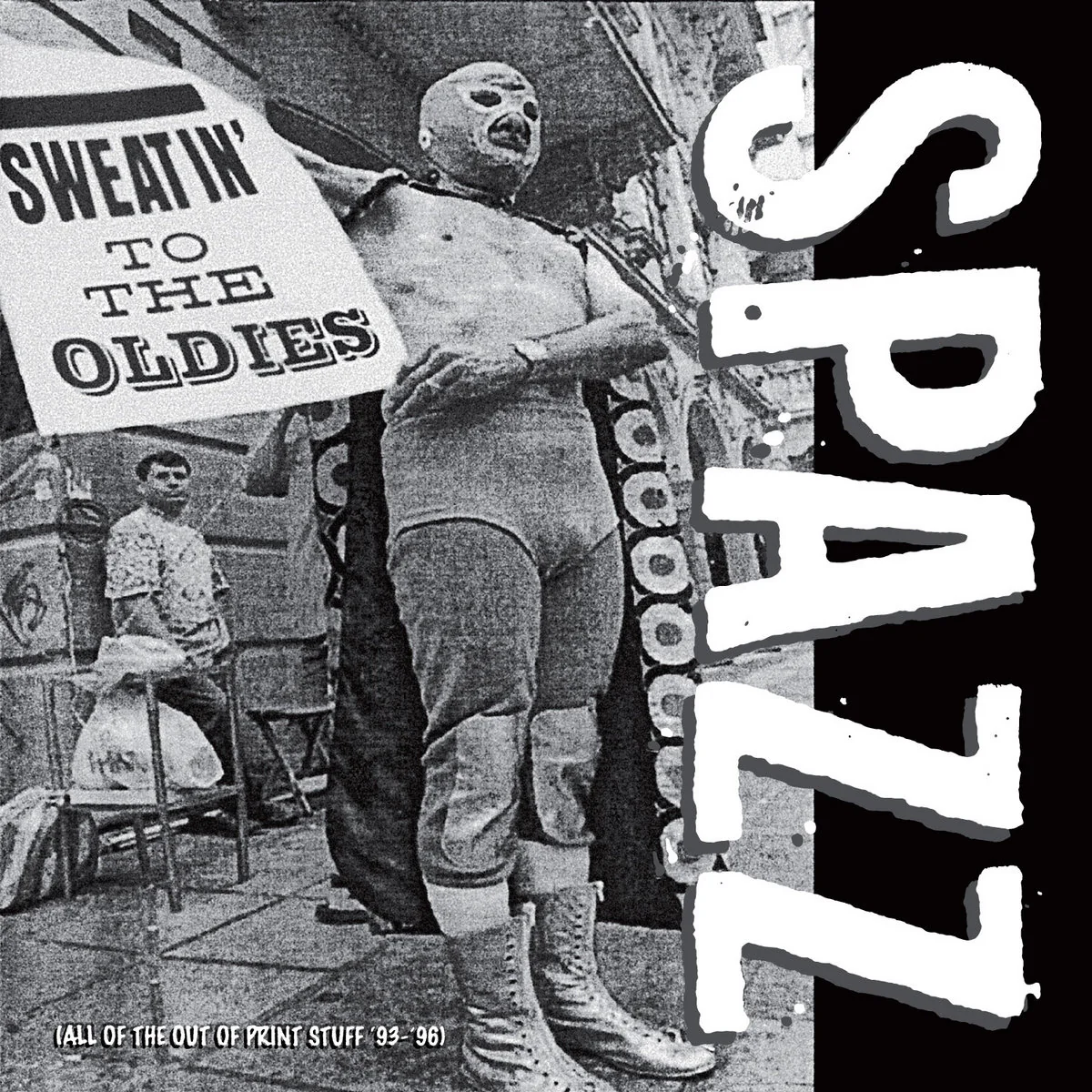 Spazz - Sweatin' To The Oldies (New Vinyl)