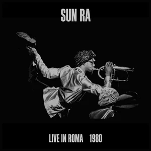 Sun Ra – Live In Roma 1980 (New Vinyl)