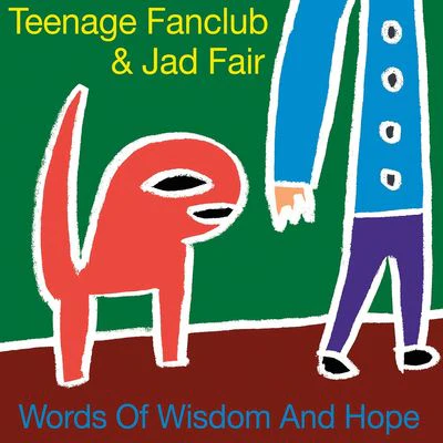Teenage Fanclub & Jad Fair - Words Of Wisdom And Hope (LP+7") (RSD 2026)