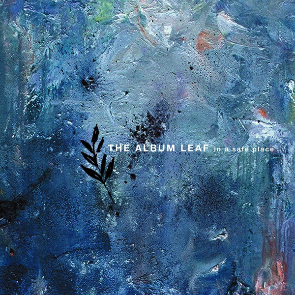 The Album Leaf - In A Safe Place (20th Anniversary Blue Vinyl) (New Vinyl)