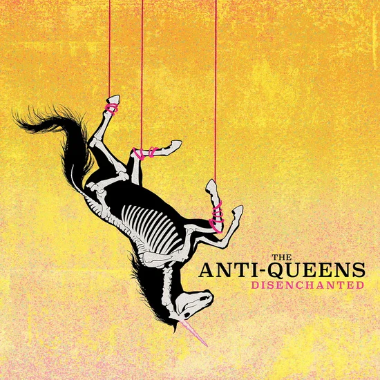 The Anti-Queens - Disenchanted (New CD)