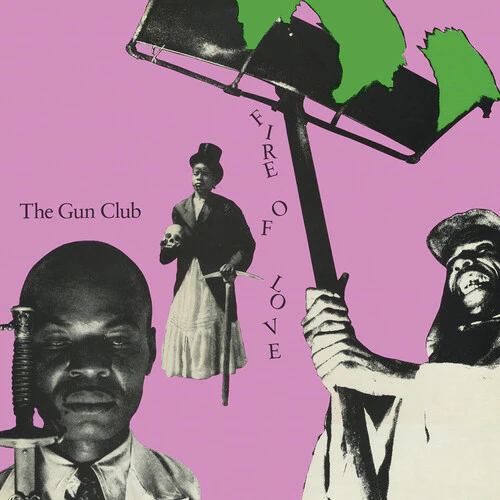 The Gun Club - Fire Of Love [Remastered] (New Vinyl)