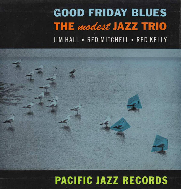 The Modest Jazz Trio - Good Friday Blues (New Vinyl)