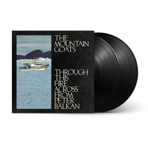 The Mountain Goats - Through This Fire Across From Peter Balkan (Black Vinyl) (New Vinyl) - Image 2