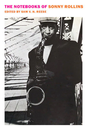 The Notebooks of Sonny Rollins (New Book)