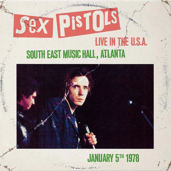 The Sex Pistols - Live In The USA 1978: Atlanta, South East Music Hall (New Vinyl)